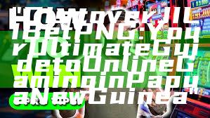 "Discover JILI Bet PNG: Your Ultimate Guide to Online Gaming in Papua New Guinea"