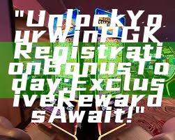 "Unlock Your WinPGK Registration Bonus Today: Exclusive Rewards Await!"